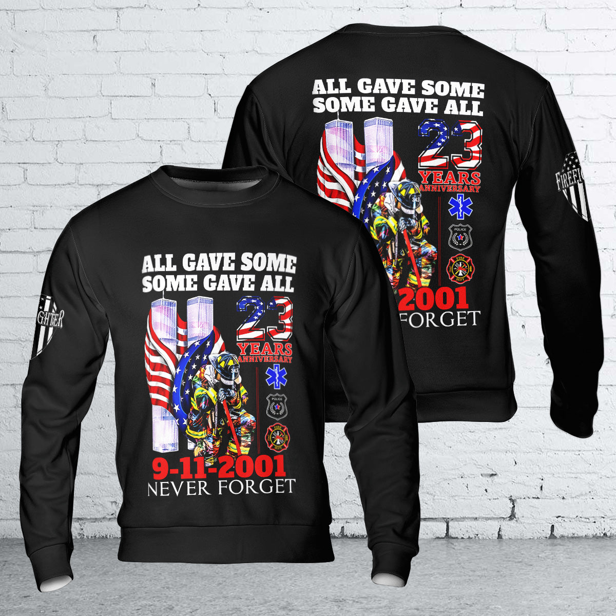 All Gave Some Some Gave All 23 Year Anniversary Patriot Day 9-11-2001 Never Forget AOP Sweatshirt (Lightweight)