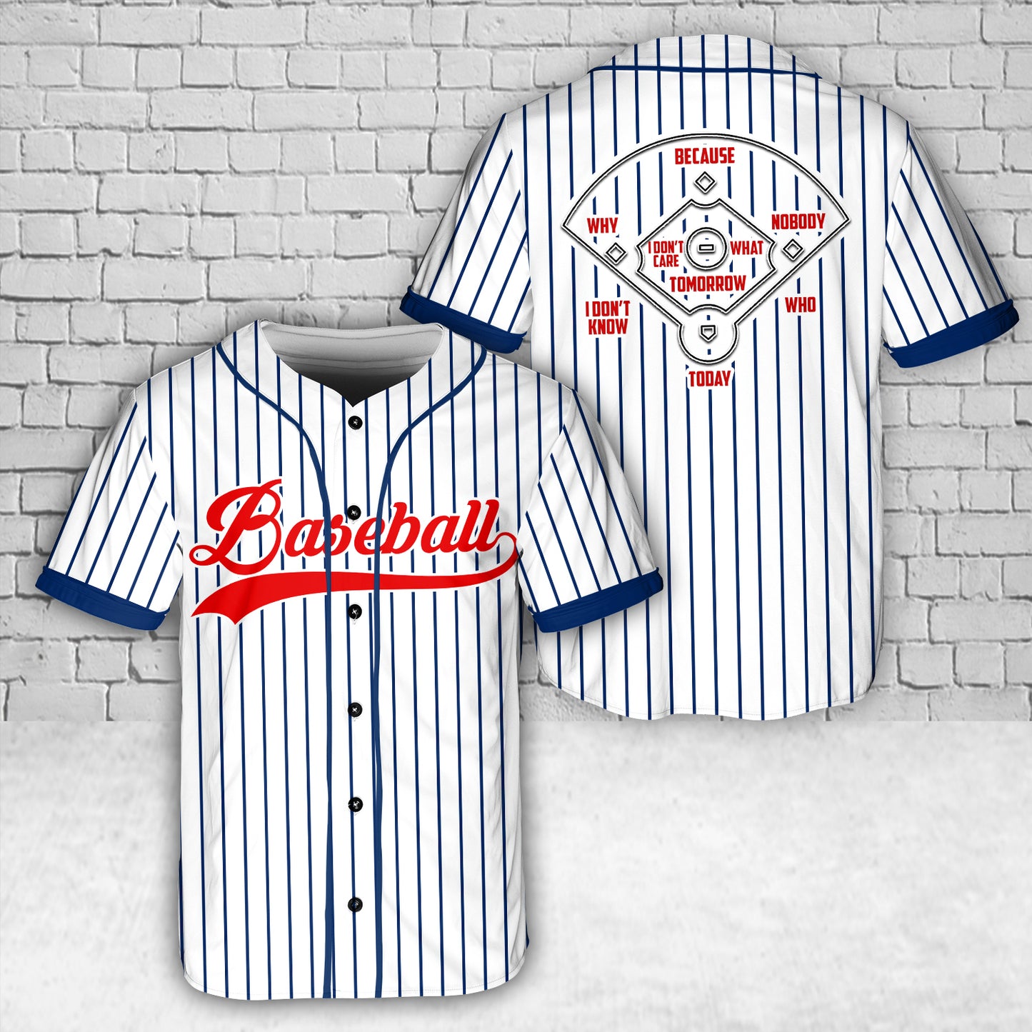 Why Because Nobody Baseball Jersey