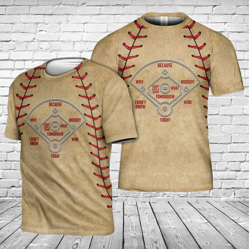 Why Because Nobody Baseball T-Shirt 3D