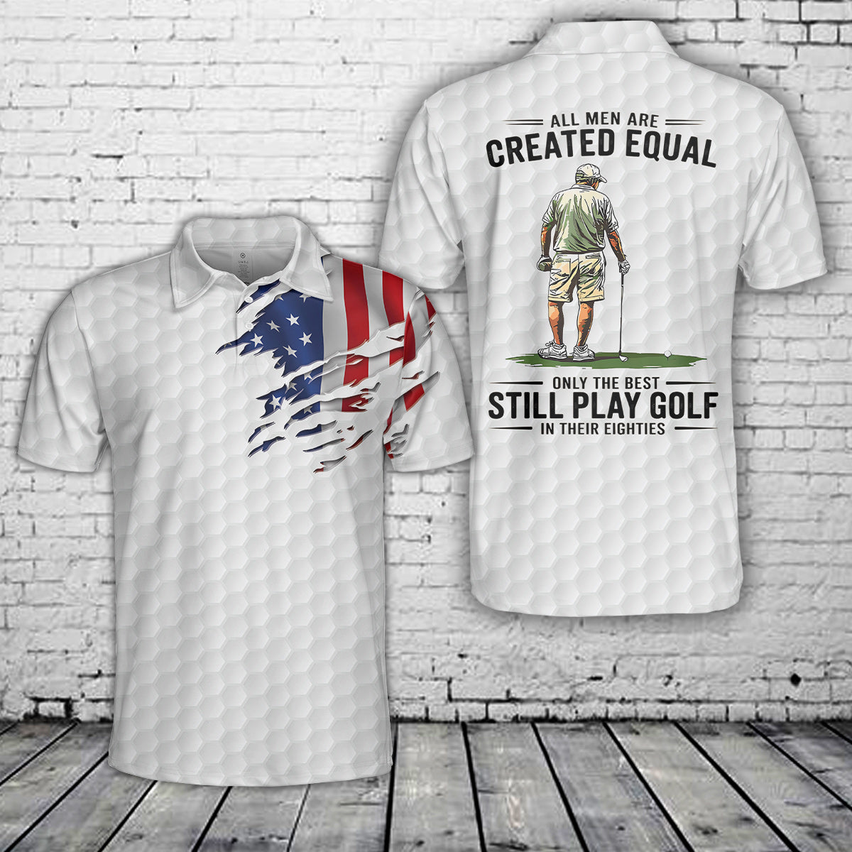 Custom Age All Men Are Created Equal Only The Best Still Play Golf Polo Shirt NLSI2612PL03