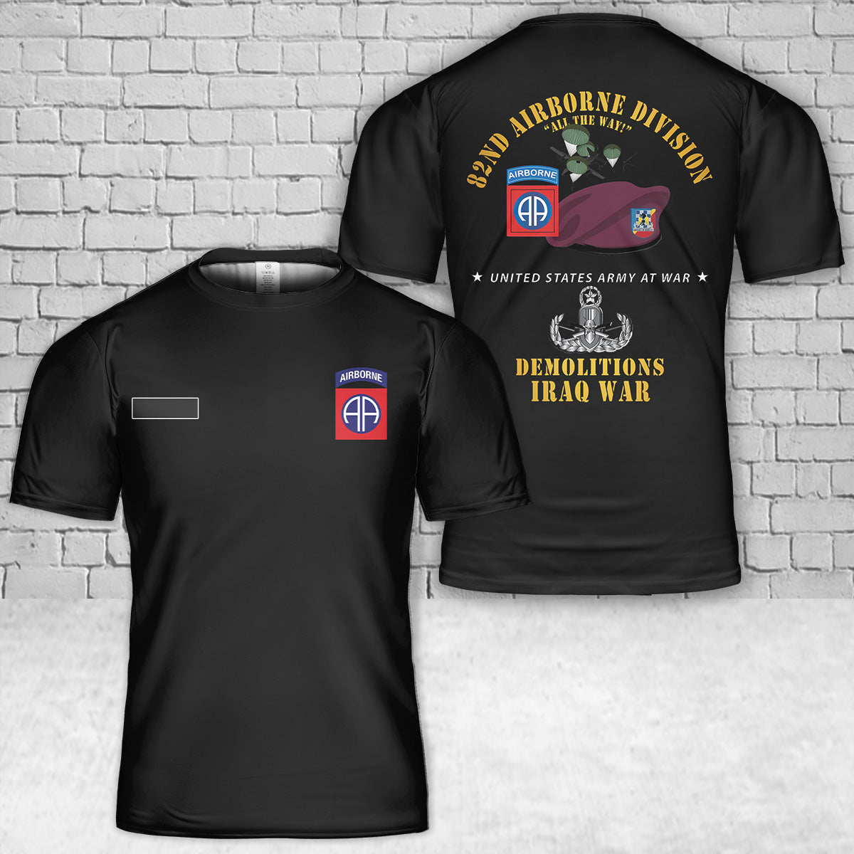 Custom Name 82nd Airborne Div - Beret - Mass Tac - Maroon - 82nd Avn Regt - Demolitions - Iraq War T-Shirt 3D