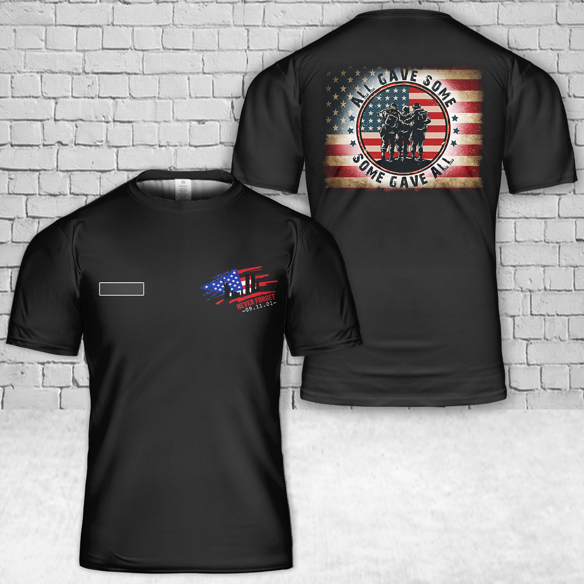Custom Name All Gave Some Some Gave All 9/11 T-Shirt 3D