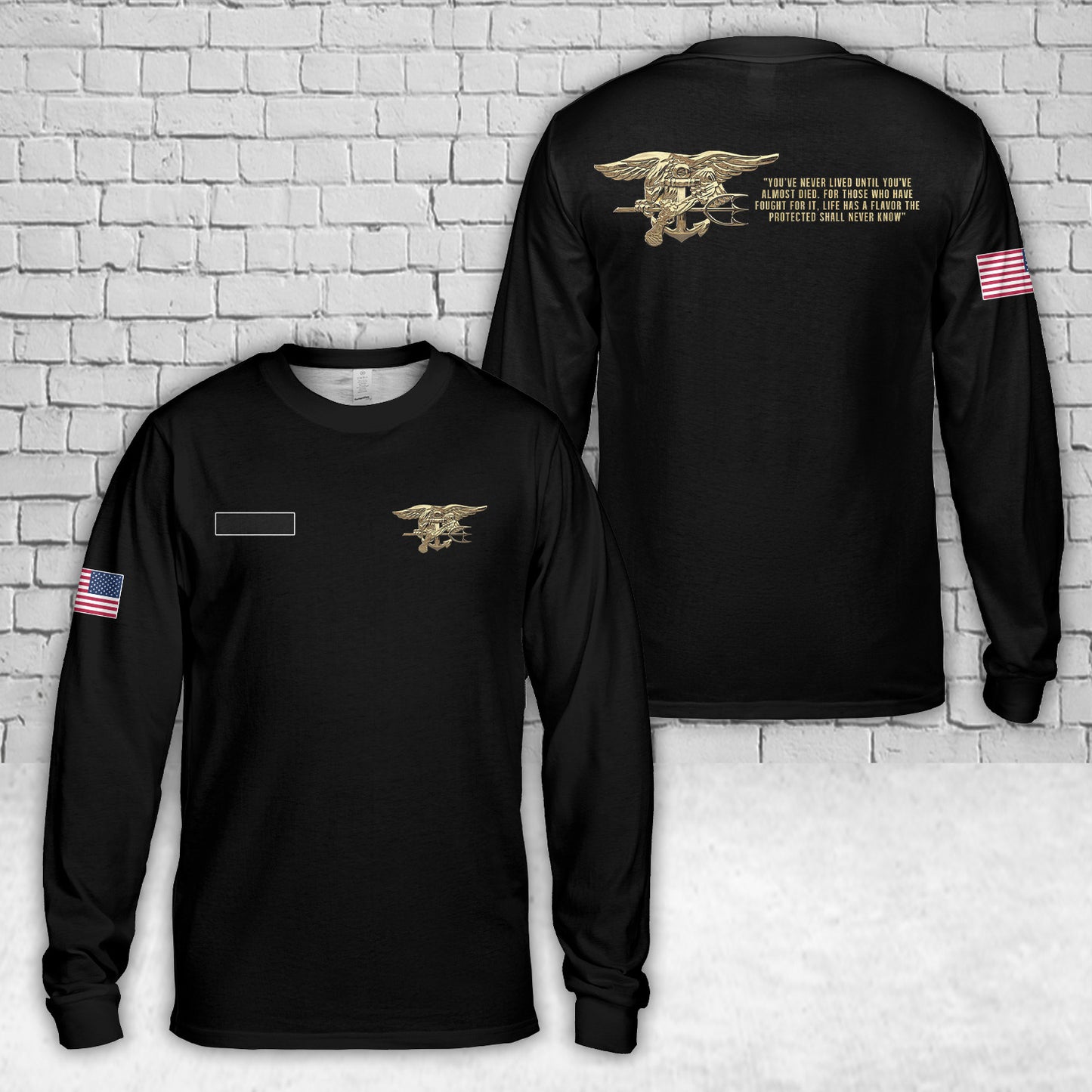 Custom Name Navy SEAL Team Trident “You've never lived until you've almost died" AOP Long Sleeve Shirt