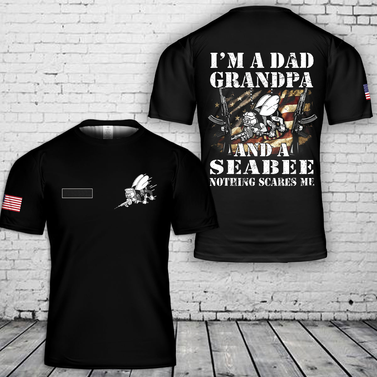 Custom Name Navy Seabee I Am A Dad Grandpa And Nothing Scares Me T-Shirt 3D