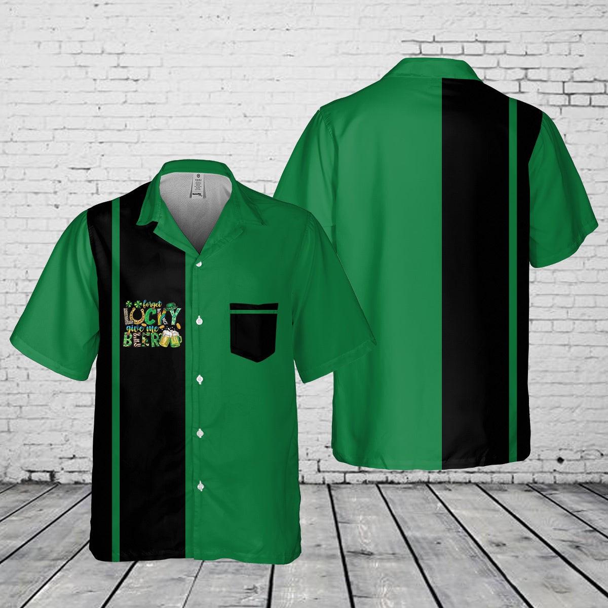 Forget Lucky Give Me Beer St Patrick's Day Pocket Hawaiian Shirt