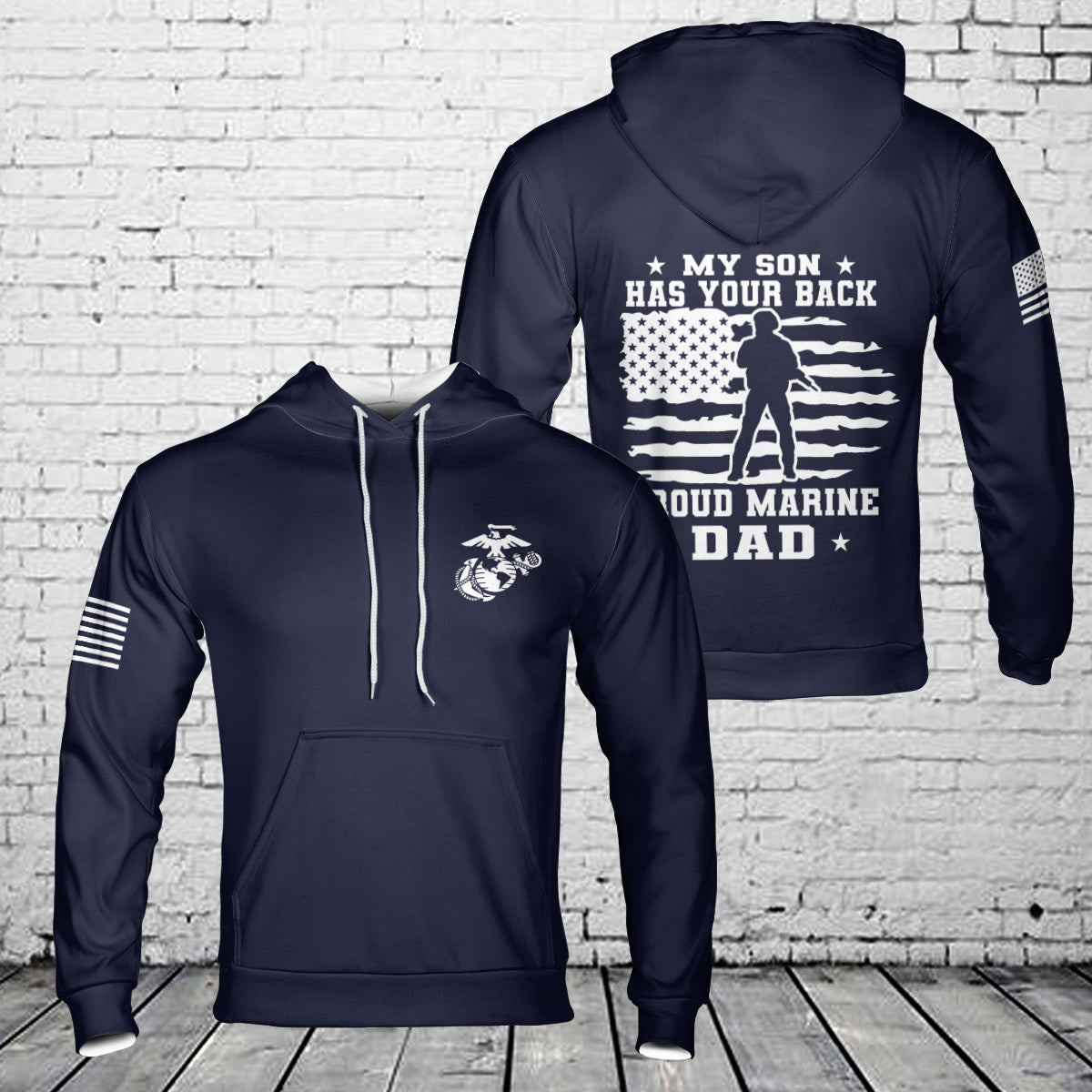 My Son has your back Proud Marine Dad 3D Hoodie