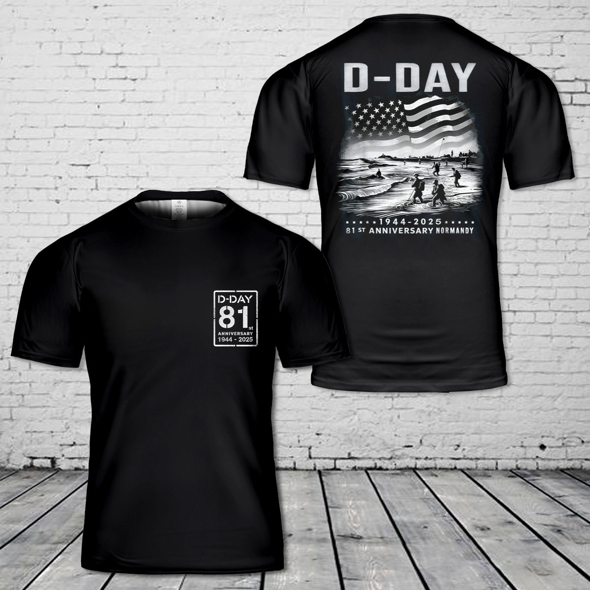 Omaha Beach 1944-2025 D-DAY 81st Anniversary 3D T-Shirt