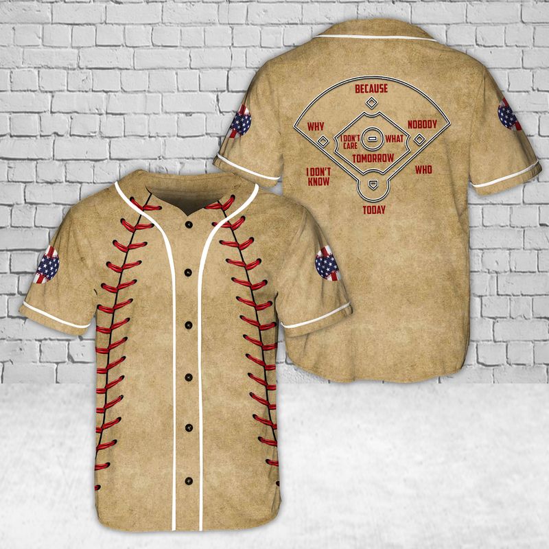 Why Because Nobody Baseball Jersey