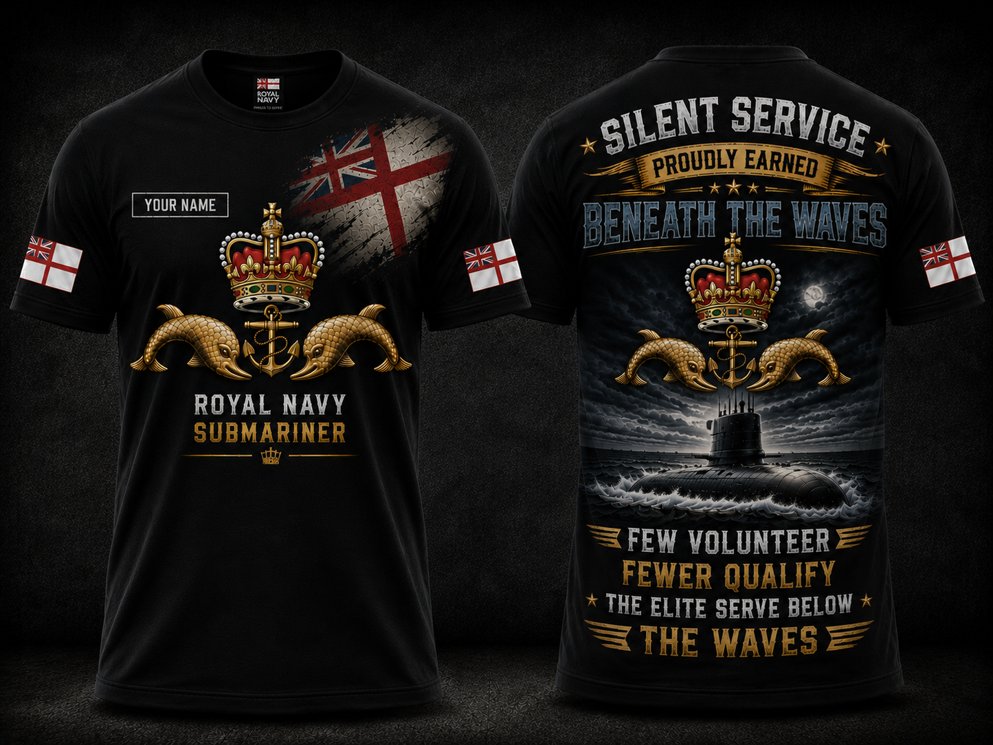Royal Navy Submariner Few Volunteer Fewer Qualify Custom Name 3D T-Shirt