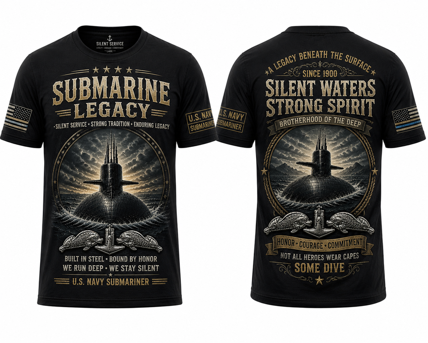 Submarine Legacy T-Shirt Silent Service Strong Tradition US Navy Submariner Vintage Military Gift