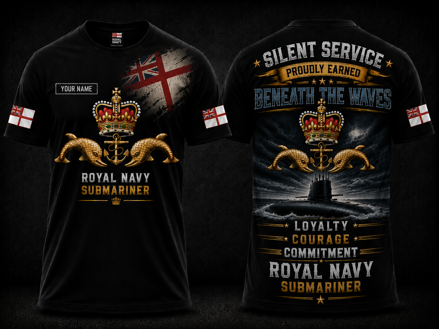 Royal Navy Submariner Loyalty Courage Commitment Custom Name 3D T-Shirt