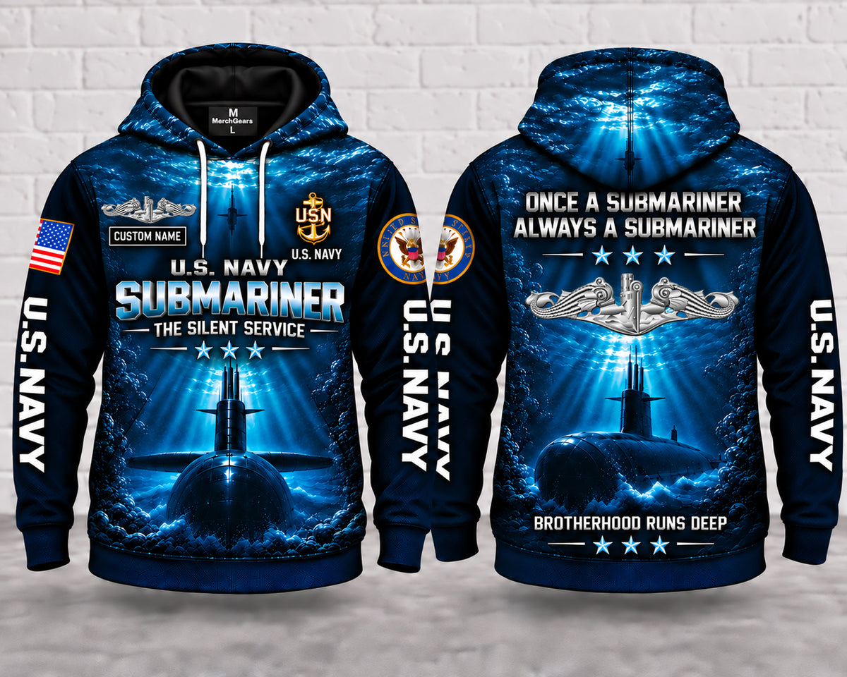US Navy Submariner The Silent Service 3D Hoodie - Brotherhood Runs Deep