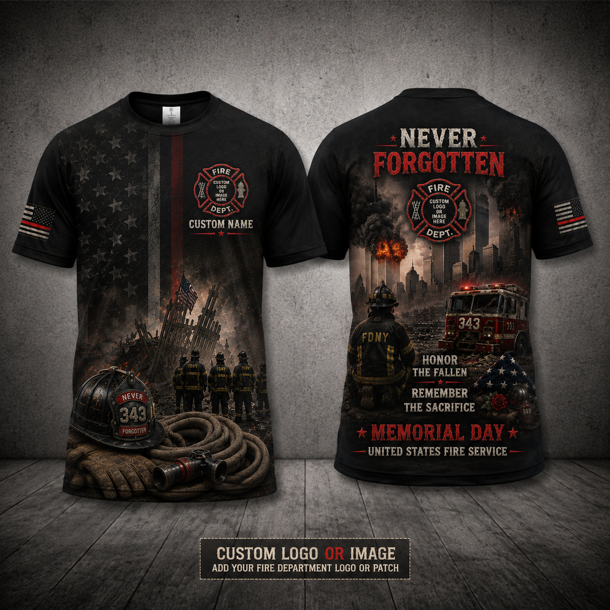 Custom Firefighter 9/11 Memorial Day Never Forgotten 3D T-Shirt with Custom Logo
