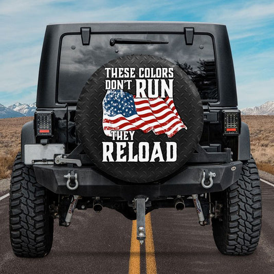 These colors don't run they reload Spare Tire Cover