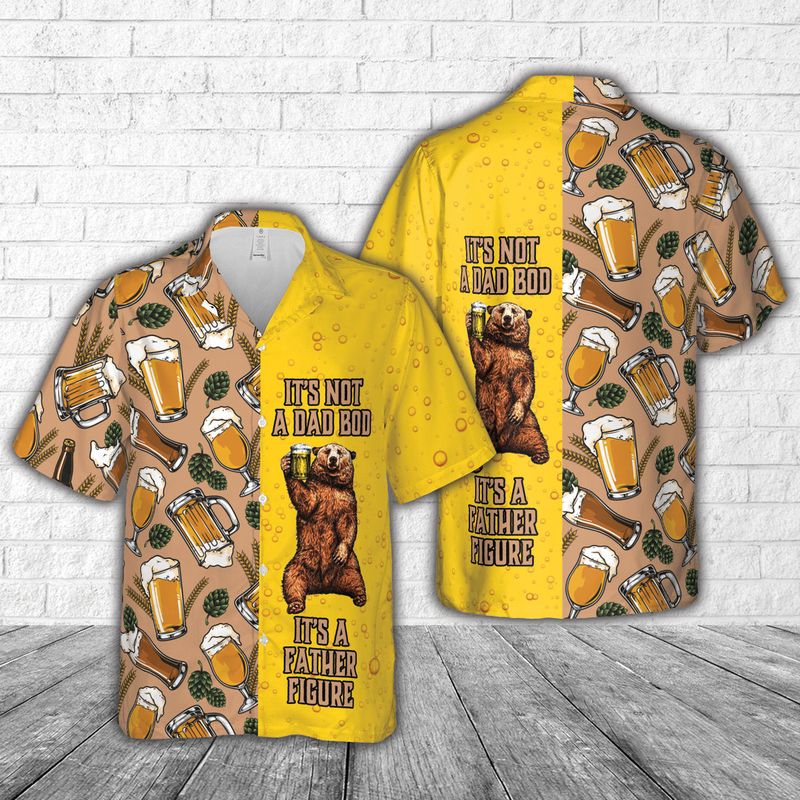 It's Not a Dad Bod It's a Father Figure Hawaiian Shirt
