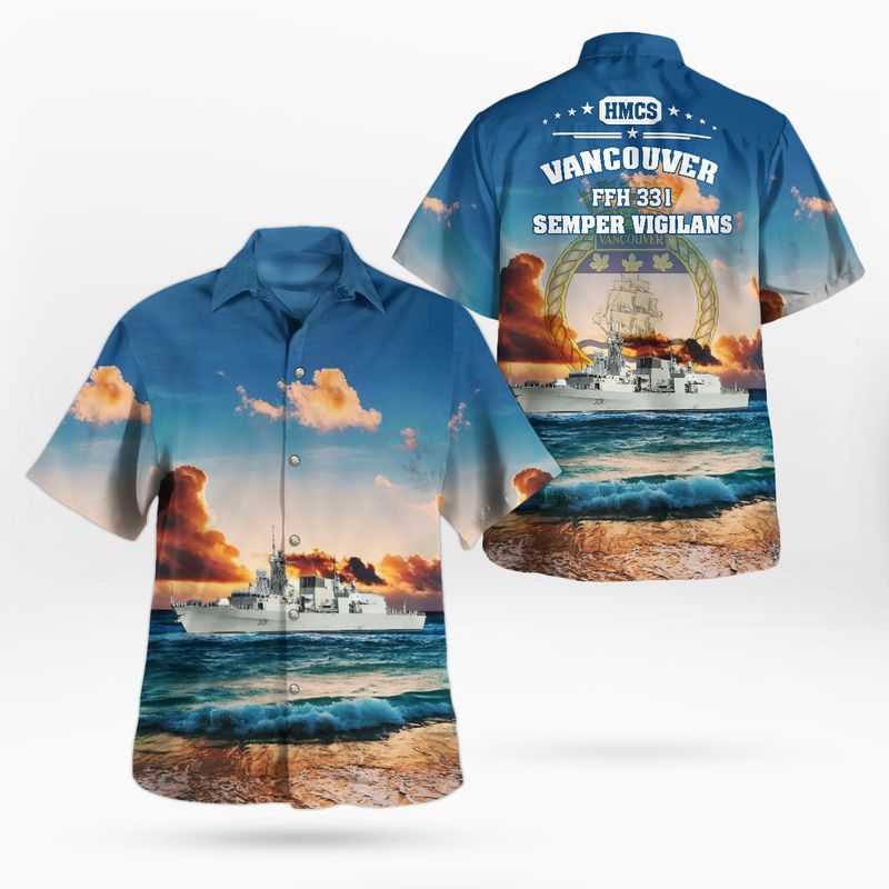 Royal Canadian Navy HMCS Vancouver FFH 331 Halifax-class frigate Hawaiian Shirt