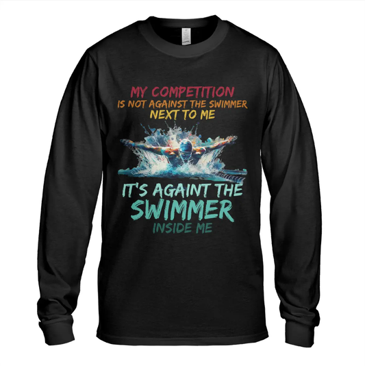 Swimming My Competition Long Sleeve T-shirt