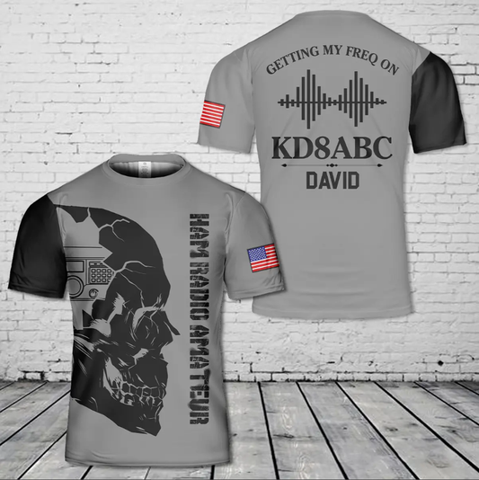 Custom Call Sign Getting My Freq Ham Radio Amateur Radio 3D T-Shirt