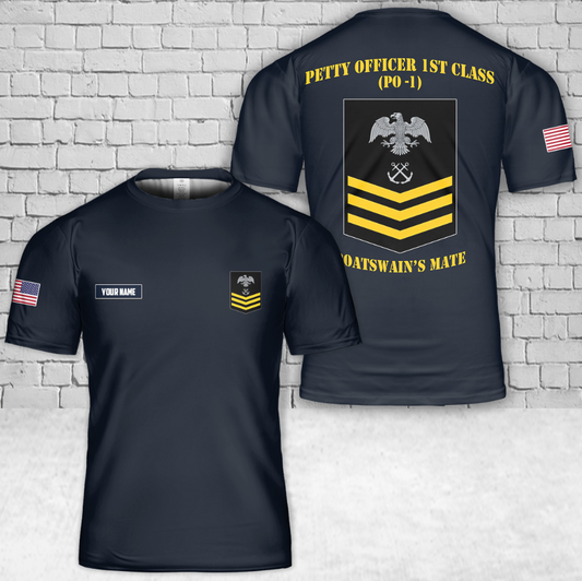 Custom Name US Navy Petty Officer 1st Class Boatswain's Mate T-Shirt 3D