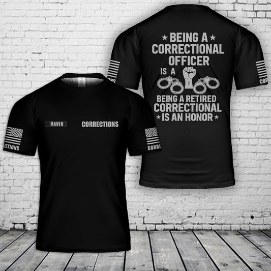 Being A Correctional Officer Is A Choice 3D T-Shirt