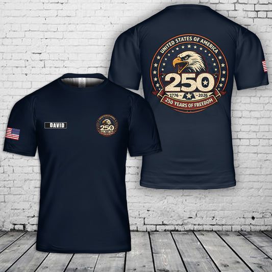 Custom Name 250th Anniversary 1776-2026 3D T-Shirt