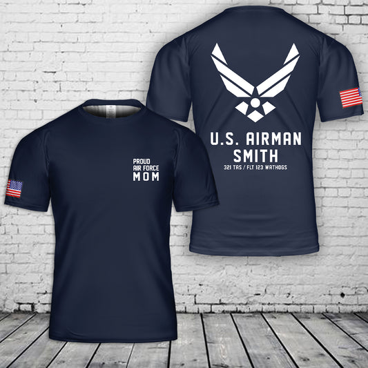 Custom Name And Flight Info Proud Air Force US Airman T-Shirt 3D