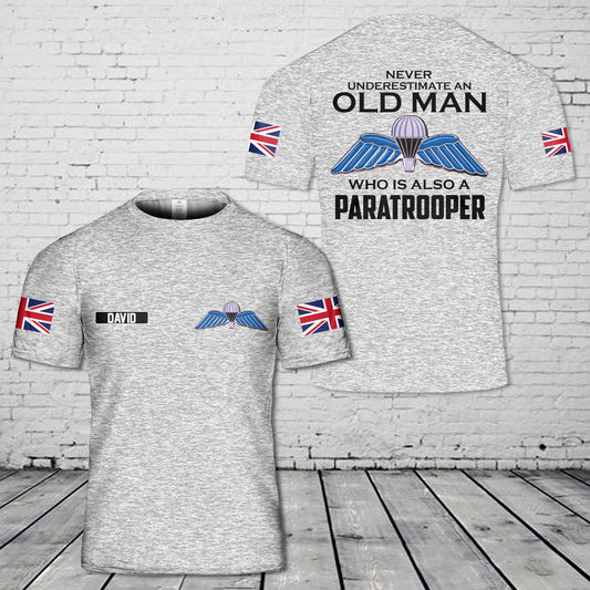 Custom Name British Paratrooper Never Underestimate and Old Man Para 3D T-Shirt