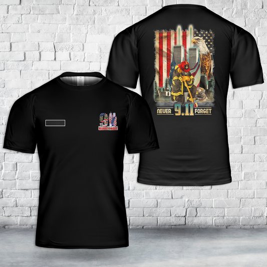 Custom Name Firefighters Never Forget 9/11 T-Shirt 3D