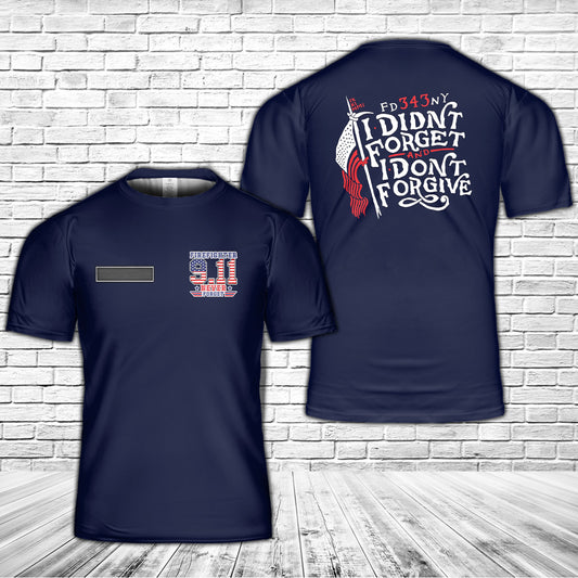 Custom Name I Dont Forgive Firefighter T-Shirt 3D