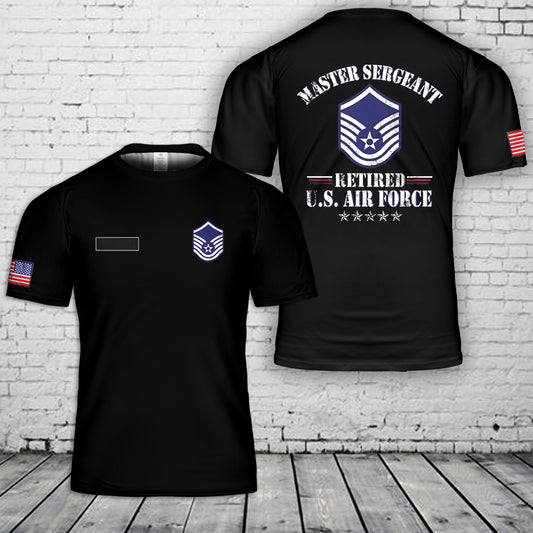Custom Name Master Sergeant Retired Air Force Military Retirement T-Shirt 3D