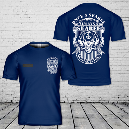 Custom Name Once a Seabee Always a Seabee Skull T-Shirt 3D