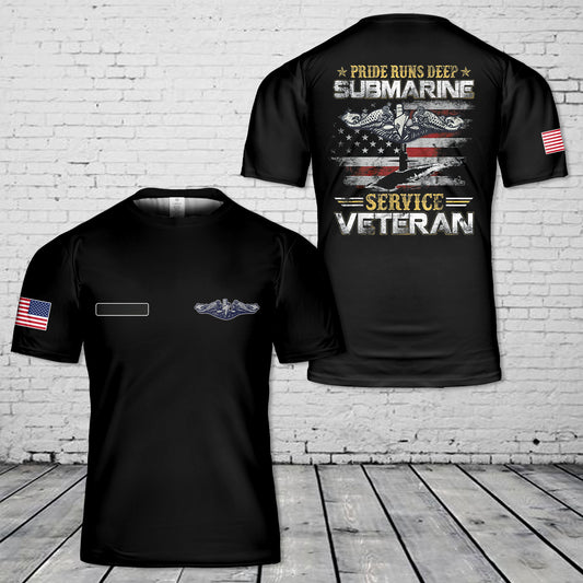 Custom Name Pride Runs Deep Submarine Service Veteran Flag Patriotic T-Shirt 3D