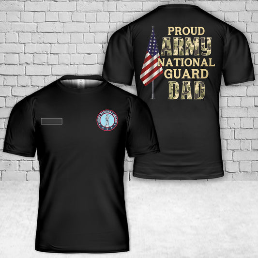 Custom Name Proud Army National Guard Dad T-Shirt 3D