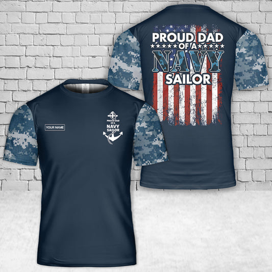 Custom Name Proud Dad of a Navy Sailor T-Shirt 3D