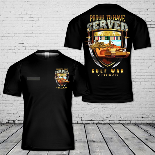 Custom Name Proud to Have Served Operation Desert Storm T-Shirt 3D