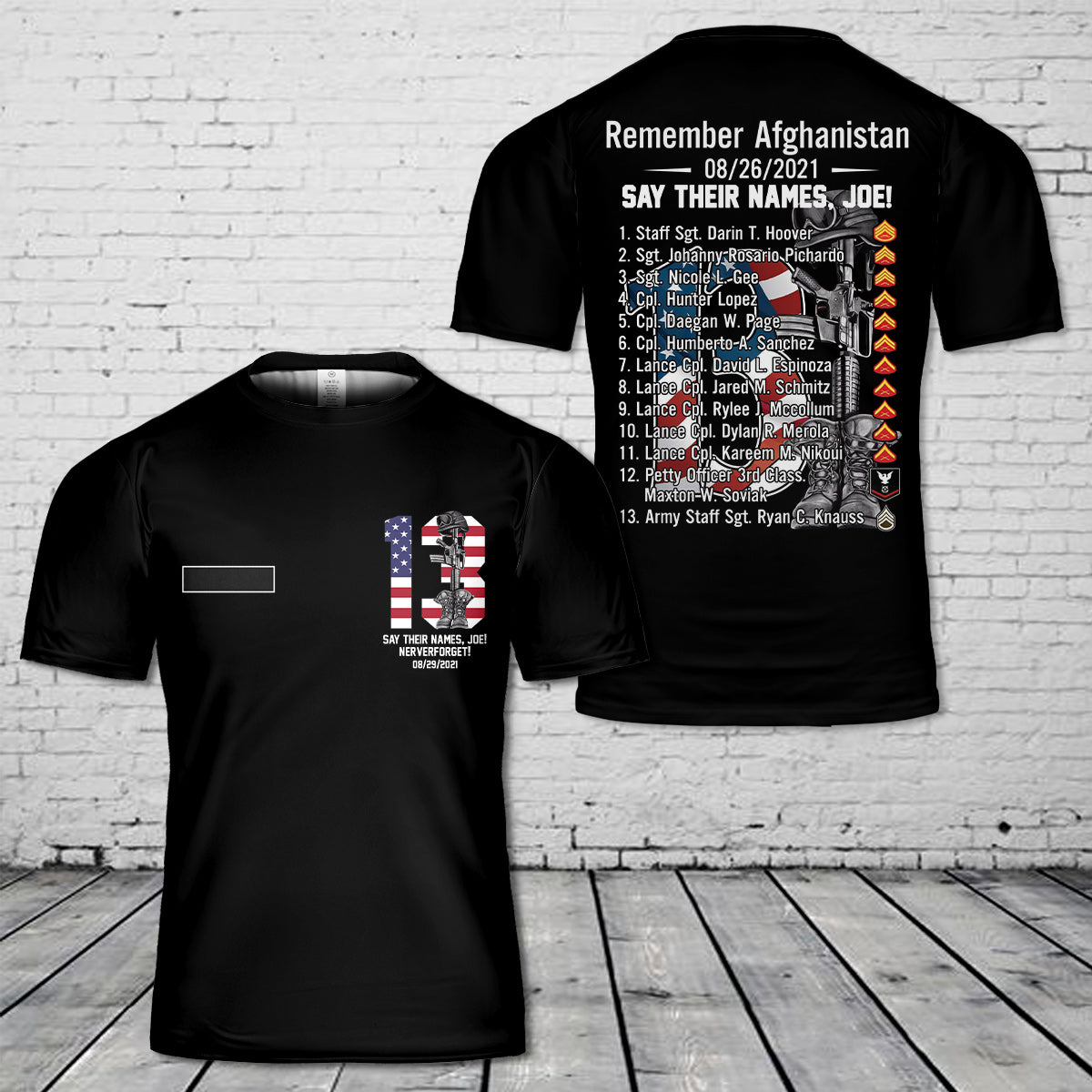 Custom Name Remember Afghanistan 08/26/2021 Say Their Names Joe T-Shirt 3D