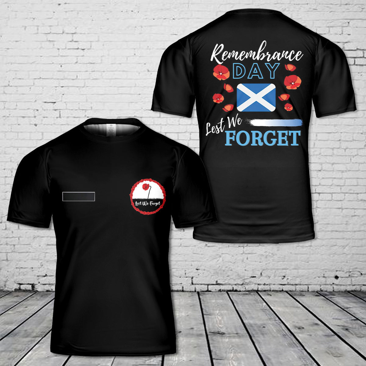 Custom Name Remembrance Day Lest We Forget Scotland T-Shirt 3D