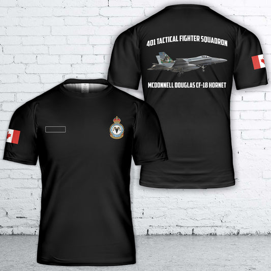 Custom Name Royal Canadian Air Force 401 Tactical Fighter Squadron McDonnell Douglas CF-18 Hornet T-Shirt 3D