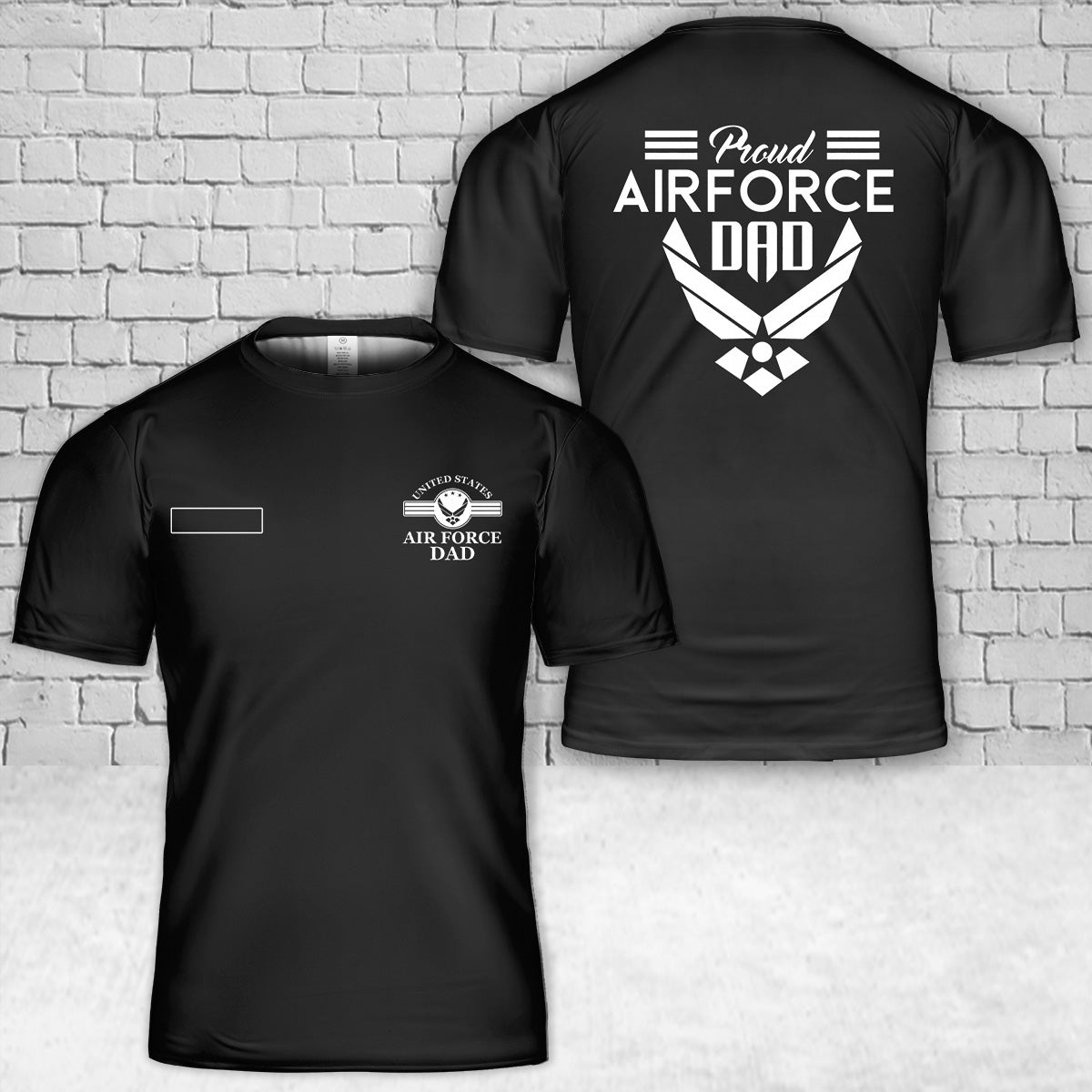 Custom Name US Air Force Proud Dad T-Shirt 3D