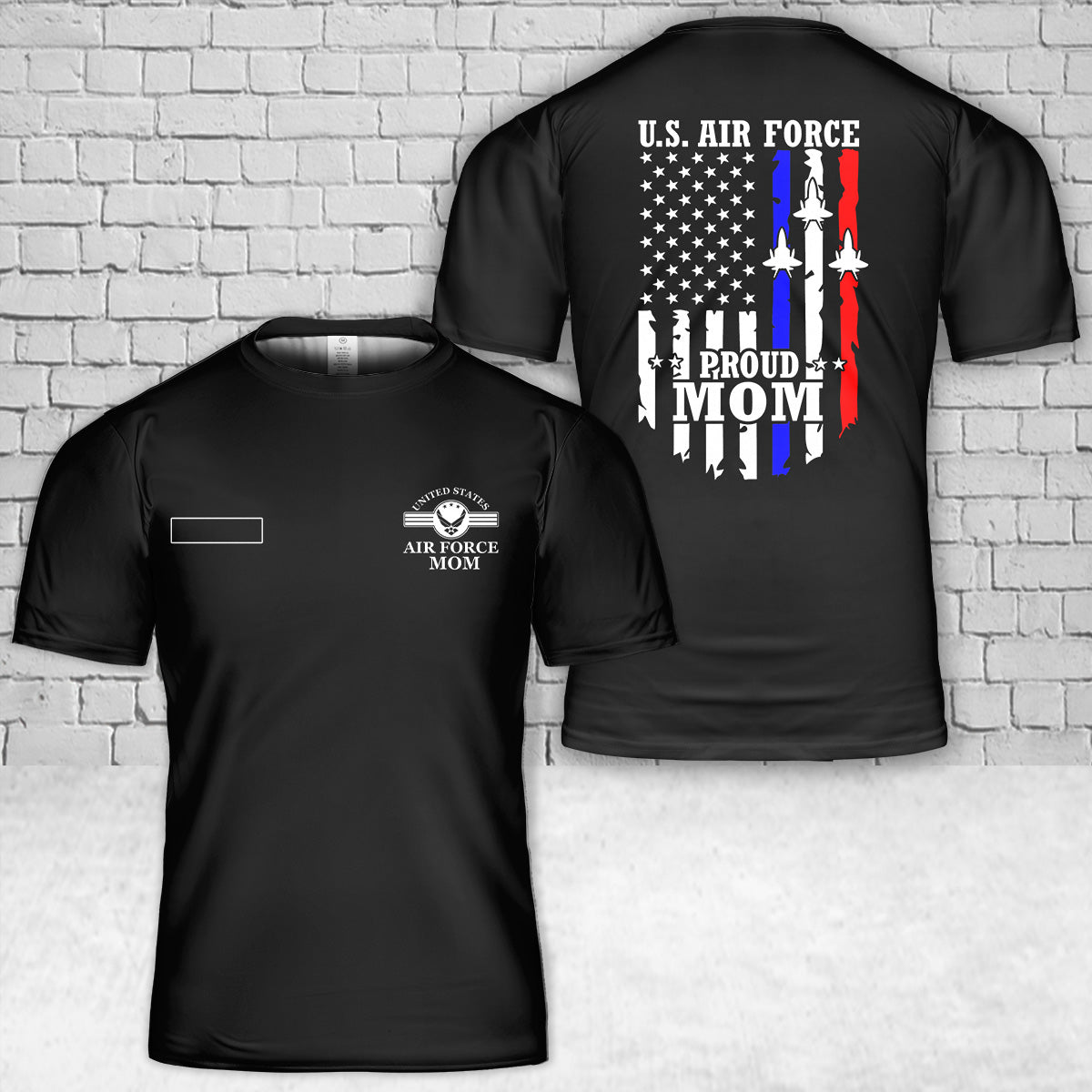 Custom Name US Air Force Proud Mom T-Shirt 3D