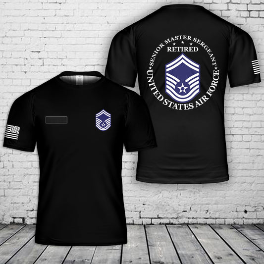 Custom Name US Air Force Senior Master Sergeant Retired T-Shirt 3D