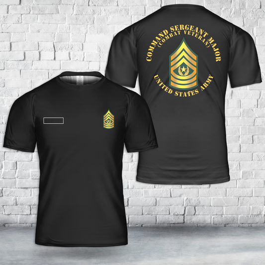 Custom Name US Army - Command Sergeant Major - CSM - Combat Veteran T-Shirt 3D