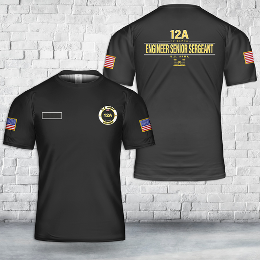 Custom Name US Army 12A Engineer Senior Sergeant T-Shirt 3D