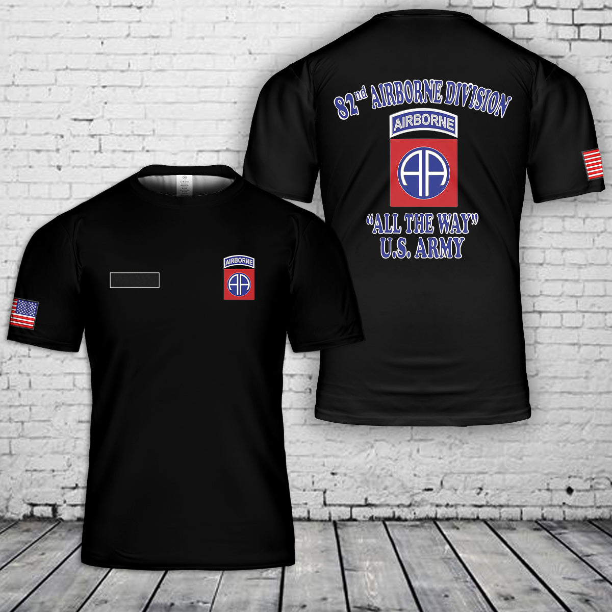 Custom Name US Army 82nd Airborne Division - All The Way T-Shirt 3D