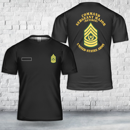 Custom Name US Army Enlisted - CSM - Retired - Command Sgt Major T-Shirt 3D