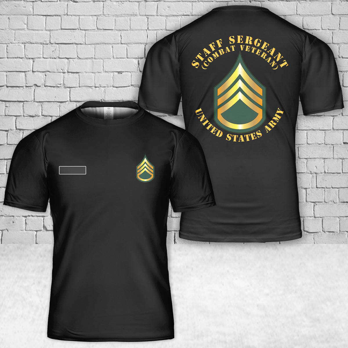Custom Name US Army Staff Sergeant - SSG - Combat Veteran T-Shirt 3D ...