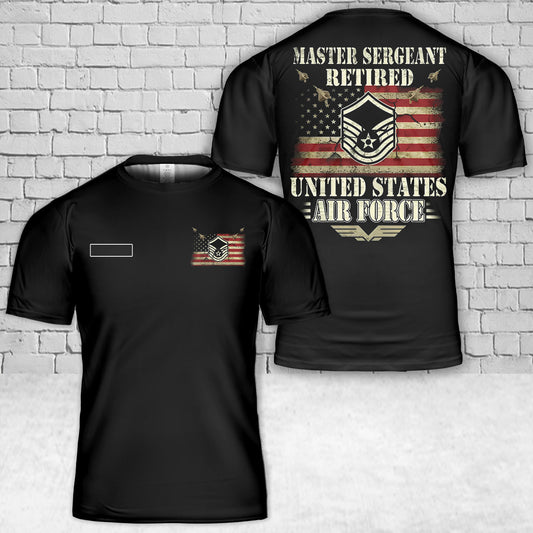 Custom Name US Air Force Master Sergeant Retired T-Shirt 3D