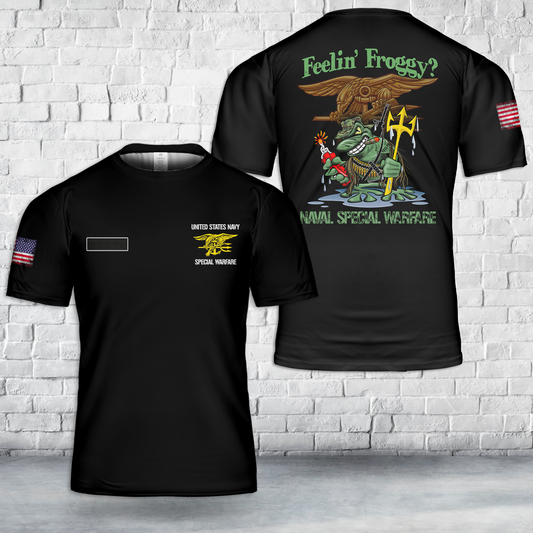Custom Name US Navy Special Warfare "Feelin' Froggy? T-Shirt 3D