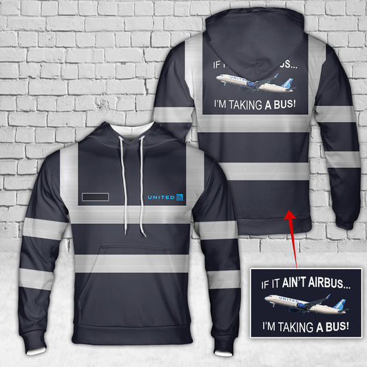 Custom Name United Airlines Airbus A321Neo If It Ain't Airbus I'm Taking A Bus Hoodie 3D