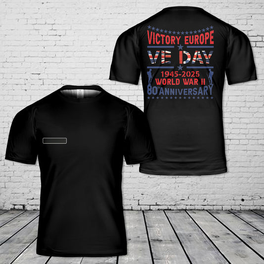 Custom Name VE Day Victory In Europe End Of World War II 8 May 1945 T-Shirt 3D
